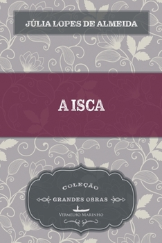 Paperback A isca [Portuguese] Book