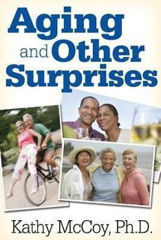 Paperback Aging and Other Surprises Book