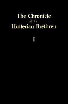 Hardcover The Chronicle of the Hutterian Brethren Book