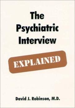 Paperback The Psychiatric Interview Explained Book