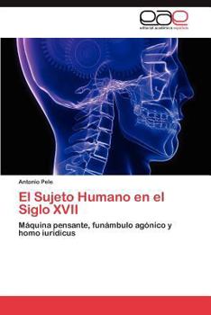 Paperback El Sujeto Humano en el Siglo XVII [Spanish] Book