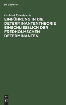 Hardcover Einführung in die Determinantentheorie einschließlich der Fredholmschen Determinanten [German] Book