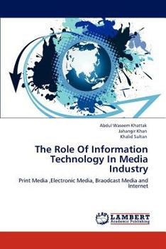 Paperback The Role Of Information Technology In Media Industry Book