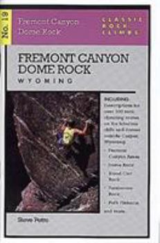 Paperback Classic Rock Climbs No. 19 Fremont Canyon and Dome Rock, Wyoming Book