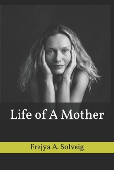 Paperback Life of a Mother Book