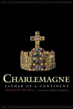Paperback Charlemagne: Father of a Continent Book