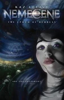 Nemecene: The Epoch of Redress - Book #1 of the Nemecene