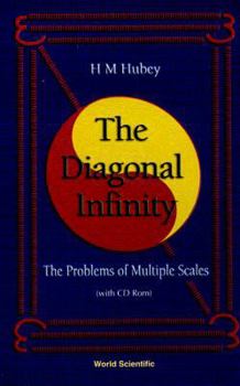 Hardcover Diagonal Infinity, The: Problems of Multiple Scales [With CDROM] Book