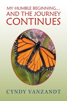 Paperback My Humble Beginning... and the Journey Continues Book