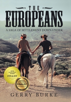 Hardcover The Europeans: A Saga of Settlement Down Under Book