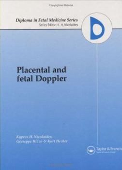 Hardcover Placental and Fetal Doppler (Diploma in Fetal Medicine Series) Book
