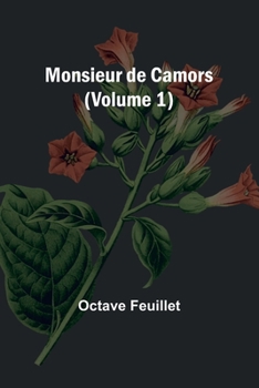 Paperback Monsieur de Camors (Volume 1) Book