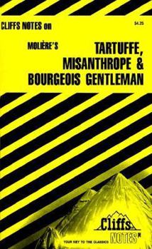 Paperback Cliffsnotes on Moliere's Tartuffe, the Misanthrope and the Bourgeois Gentleman Book