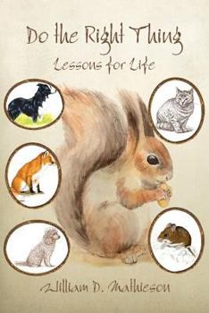 Paperback Do the Right Thing: Lessons for Life Book