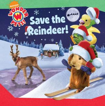 Paperback Wonder Pets Save the Reindeer. Book