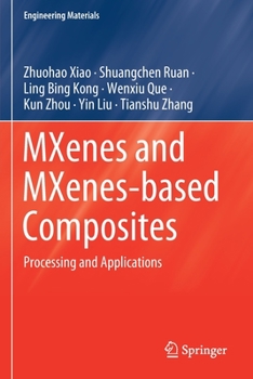 Paperback Mxenes and Mxenes-Based Composites: Processing and Applications Book