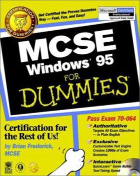 Paperback MCSE Windows 95 for Dummies [With Contains a Self-Assessment Test, Practice Exam...] Book