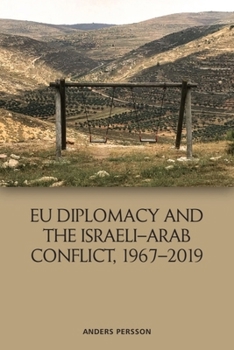 Paperback EU Diplomacy and the Israeli-Arab Conflict, 1967-2019 Book