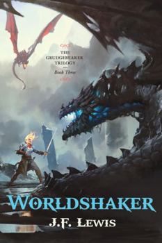 Worldshaker - Book #3 of the Grudgebearer Trilogy