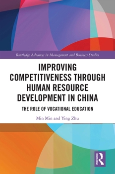 Hardcover Improving Competitiveness through Human Resource Development in China: The Role of Vocational Education Book