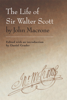Hardcover The Life of Sir Walter Scott by John Macrone: Edited with an Introduction by Daniel Grader Book