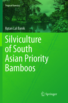 Paperback Silviculture of South Asian Priority Bamboos Book