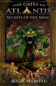 Paperback Secrets of the Mine (The Gates of Atlantis) Book