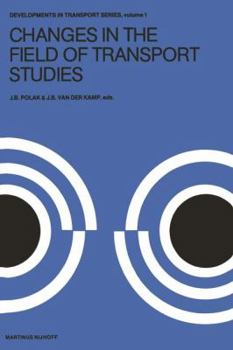 Paperback Changes in the Field of Transport Studies: Essays on the Progress of Theory in Relation to Policy Making Book