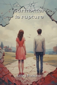 Paperback Surmonter la rupture [French] Book