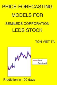 Paperback Price-Forecasting Models for SemiLEDS Corporation LEDS Stock Book