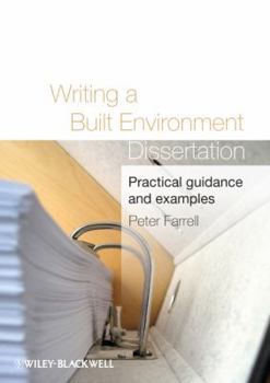 Paperback Writing a Built Environment Dissertation: Practical Guidance and Examples Book