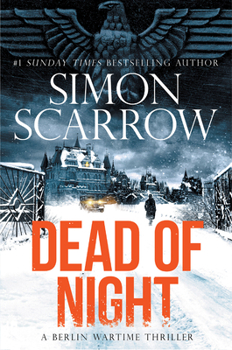 Dead of Night - Book #2 of the Berlin Wartime Thriller