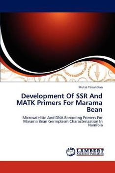 Paperback Development Of SSR And MATK Primers For Marama Bean Book