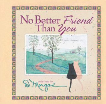 Hardcover No Better Friend Than You Book