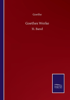 Paperback Goethes Werke: 31. Band [German] Book