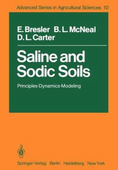 Saline and Sodic Soils: Principles, Dynamics, Modeling (Advanced Series in Agricultural Sciences, 10)
