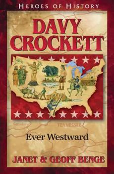 Paperback Davy Crockett: Ever Westward Book