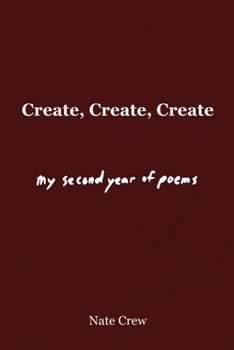 Paperback Create, Create, Create: My Second Year of Poems Book