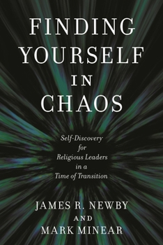 Paperback Finding Yourself in Chaos: Self-Discovery for Religious Leaders in a Time of Transition Book