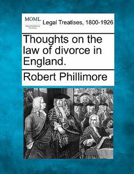 Paperback Thoughts on the Law of Divorce in England. Book