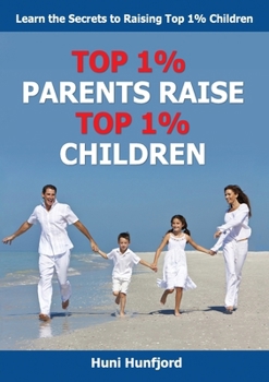 Paperback Top 1%% Parents Raise Top 1%% Children Book
