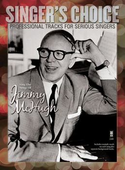 Hardcover Sing the Songs of Jimmy McHugh: Singer's Choice - Professional Tracks for Serious Singers Book