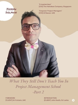 Hardcover What They Still Don't Teach You in Project Management School - Part 2 Book