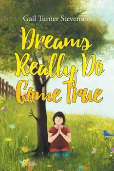 Paperback Dreams Really Do Come True Book