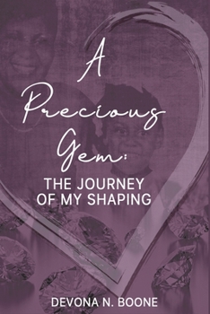 Paperback A Precious GEM: The Journey of My Shaping Book