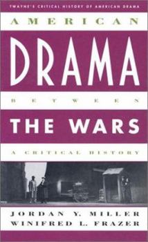Hardcover American Drama Between the Wars Book