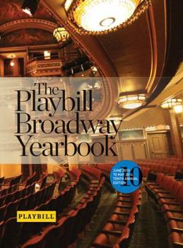 Hardcover The Playbill Broadway Yearbook: June 2013 to May 2014 Book