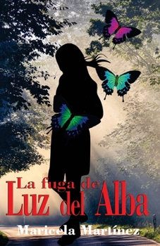 Paperback La fuga de Luz del Alba [Spanish] Book