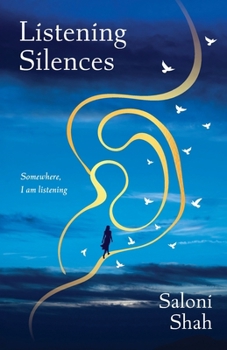 Paperback Listening Silences: Somewhere, I am listening Book