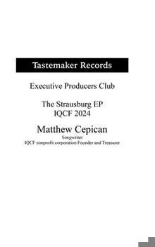 Hardcover Tastemaker Records Executive Producers Club the Strausburg EP the IQCF 2024 Book